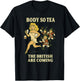 Body So Tea, The British Are Coming – Funny Hot Girl Tea Pun T-Shirt - T-Shirt | Black