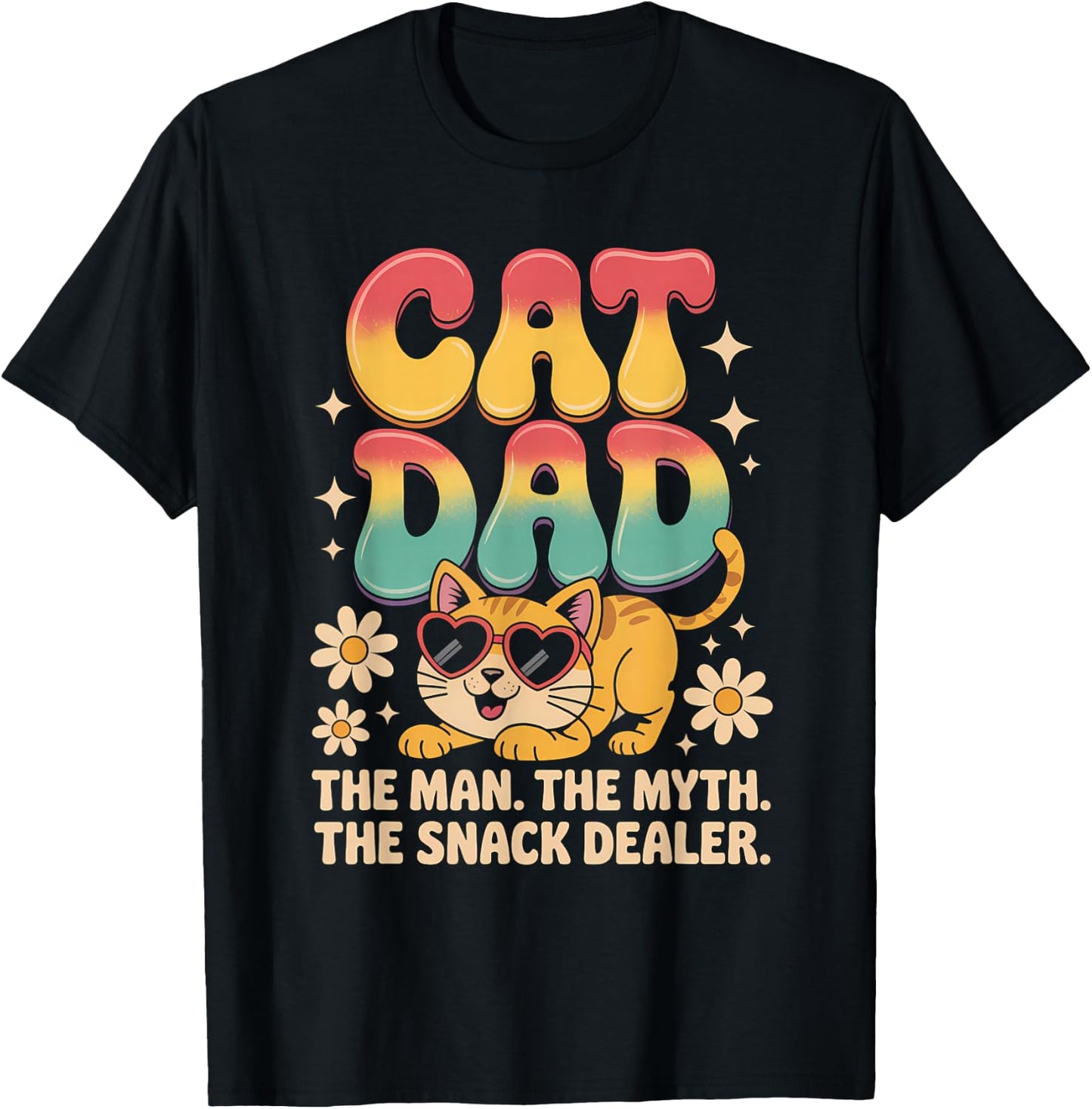 Cat Dad The Man Myth Snack Dealer Shirt Funny Fathers Day T-Shirt - T-Shirt | Black
