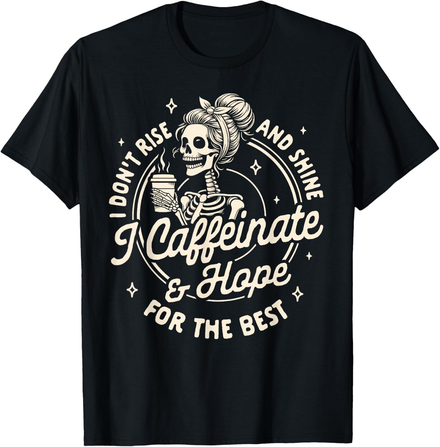 Mom Life Coffee Lover I Caffeinate & Hope For The Best T-Shirt - T-Shirt | Black