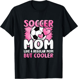 Soccer Mom Like A Regular Mom But Cooler Funny Soccer Mom T-Shirt - T-Shirt | Black