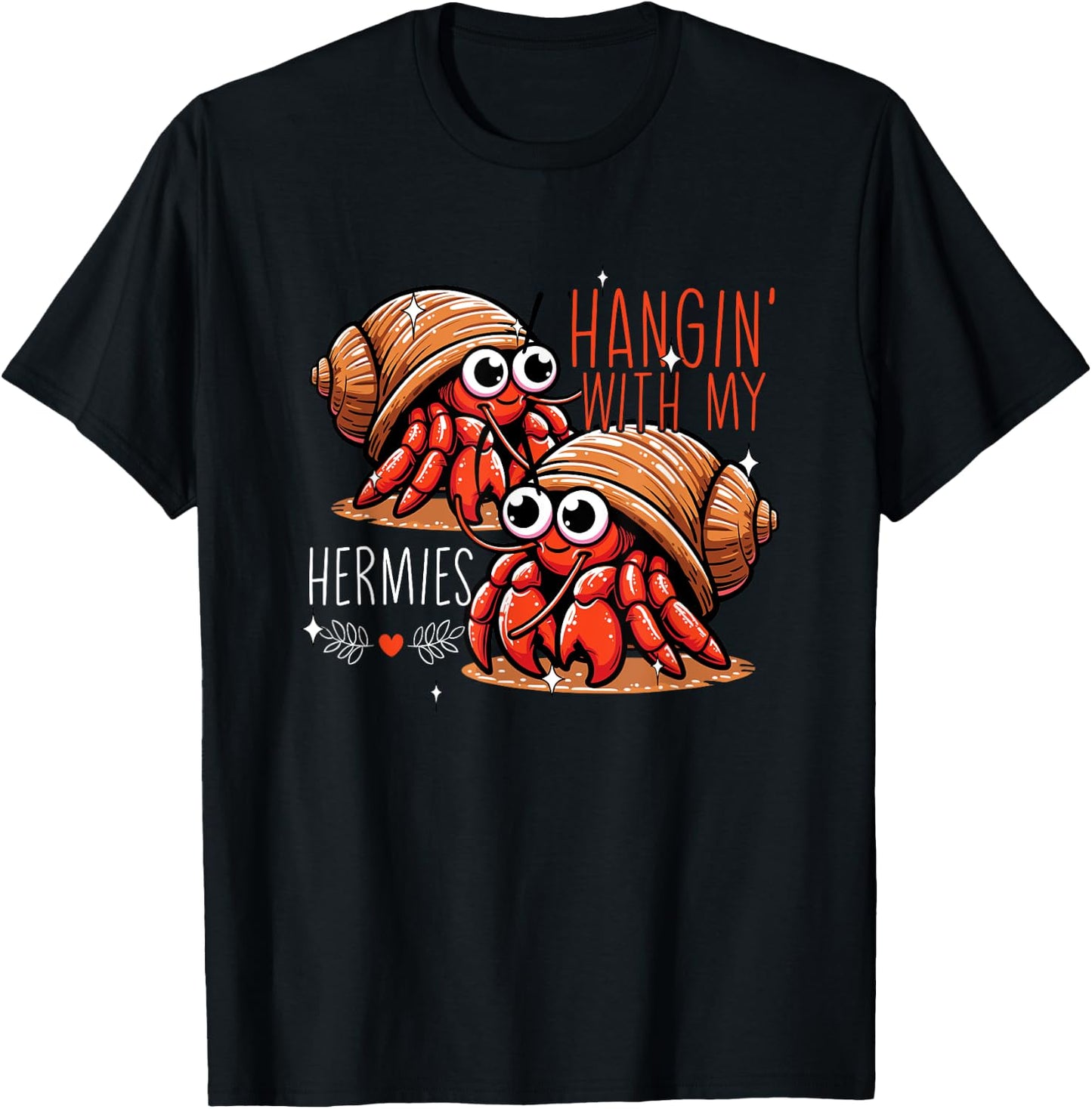 Hanging With My Hermies Hermit Crab Lover Funny Hermit Crab T-Shirt - T-Shirt | Black