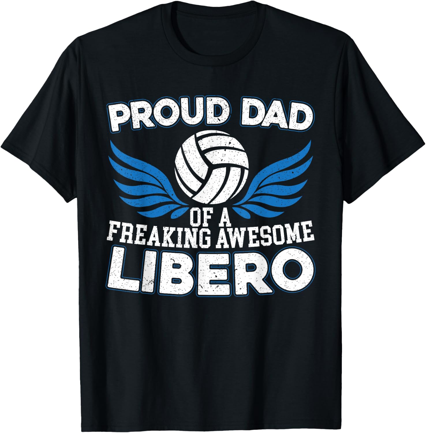Proud Dad Of A Freaking Awesome Libero Volleyball Father T-Shirt - T-Shirt | Black