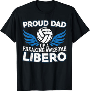 Proud Dad Of A Freaking Awesome Libero Volleyball Father T-Shirt - T-Shirt | Black