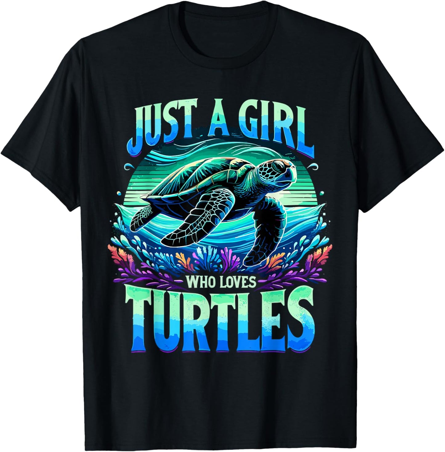 Turtle Just A Girl Who Loves Turtles T-Shirt - T-Shirt | Black