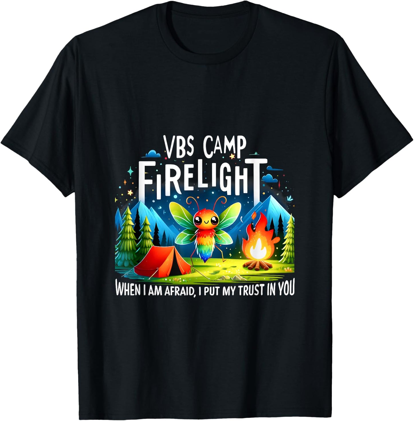 VBS Camp Firelight When I Am Afraid, I Put My Trust In You T-Shirt - T-Shirt | Black