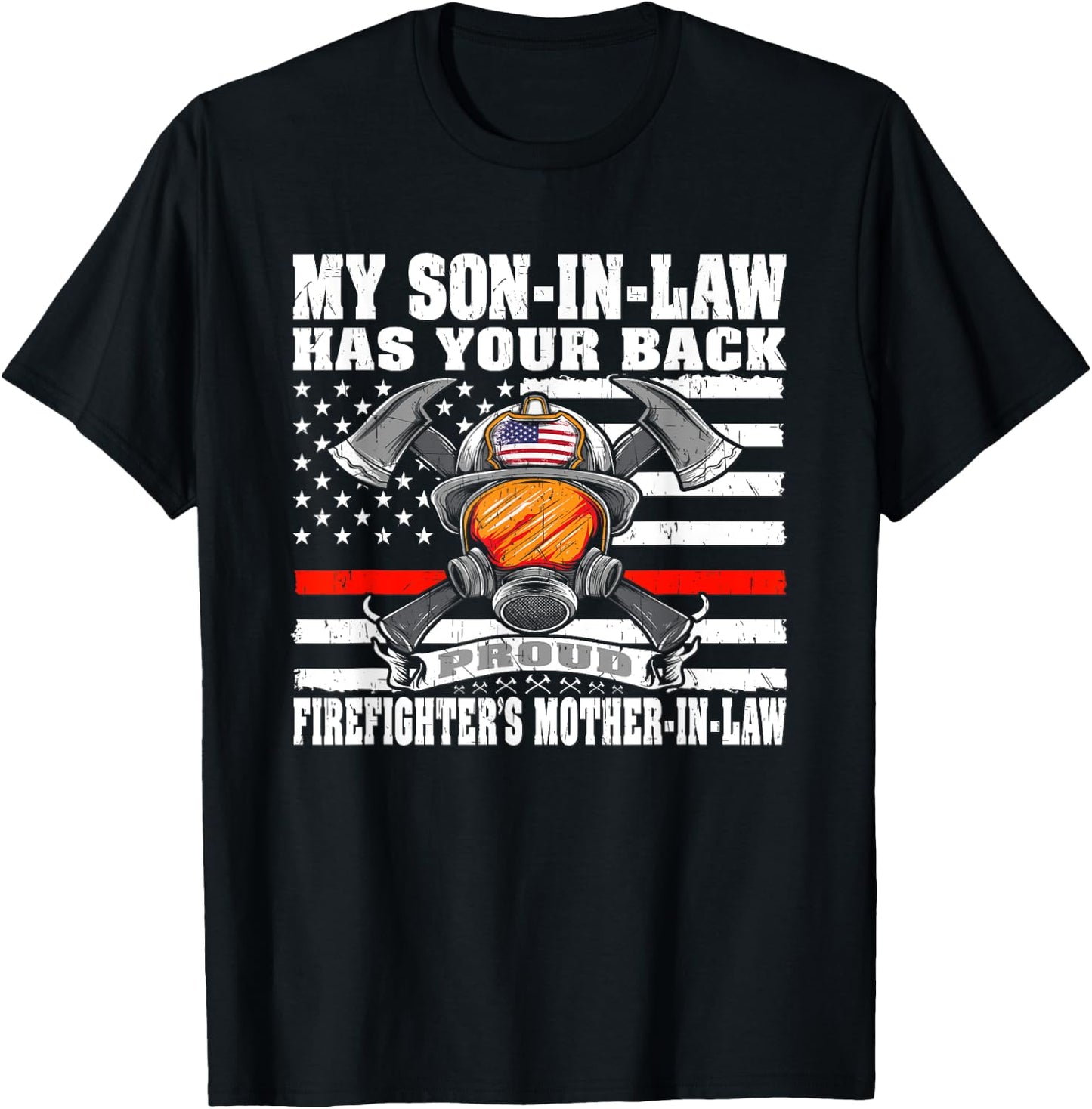 My Son-In-Law Has Your Back Proud Firefighter Mother-In-Law T-Shirt - T-Shirt | Black