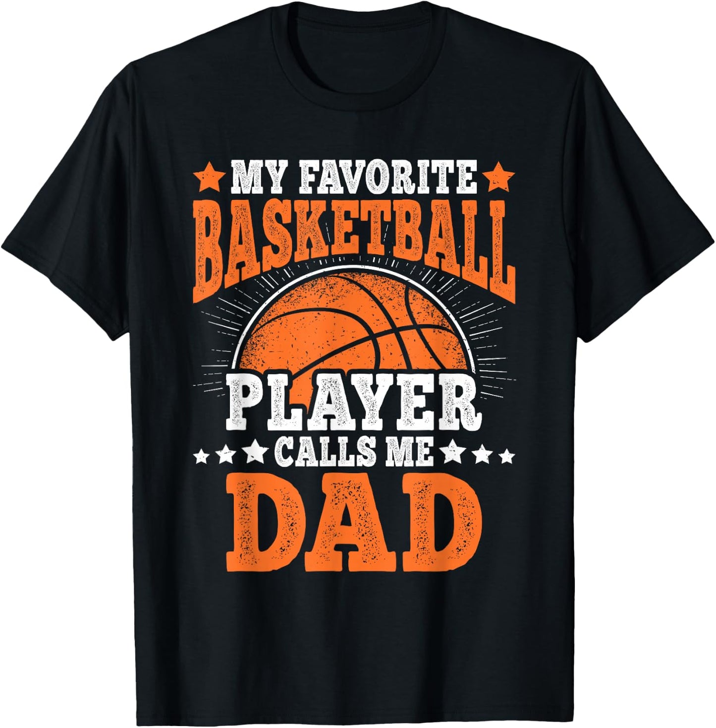 My Favorite Basketball Player Calls Me Dad Basketball Men T-Shirt - T-Shirt | Black