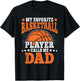 My Favorite Basketball Player Calls Me Dad Basketball Men T-Shirt - T-Shirt | Black