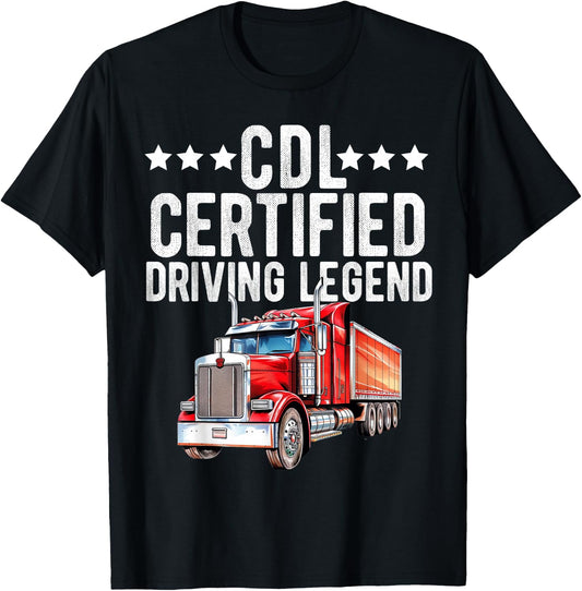 CDL Truck Driver Trucker Driving Passed CDL Exam T-Shirt - T-Shirt | Black