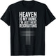 Heaven is my home I'm just here recruiting Jesus Christian T-Shirt - T-Shirt | Black