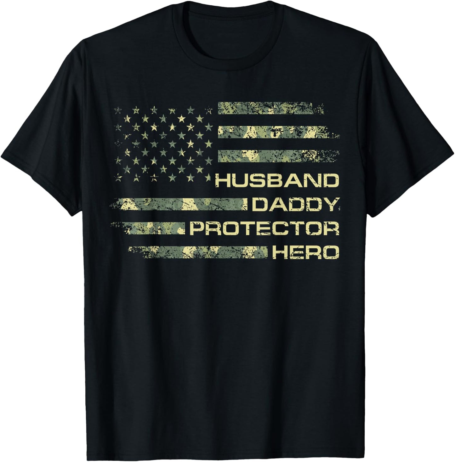 Husband Daddy Protector Hero Camo Flag Men Xmas Patriotic T-Shirt - T-Shirt | Black