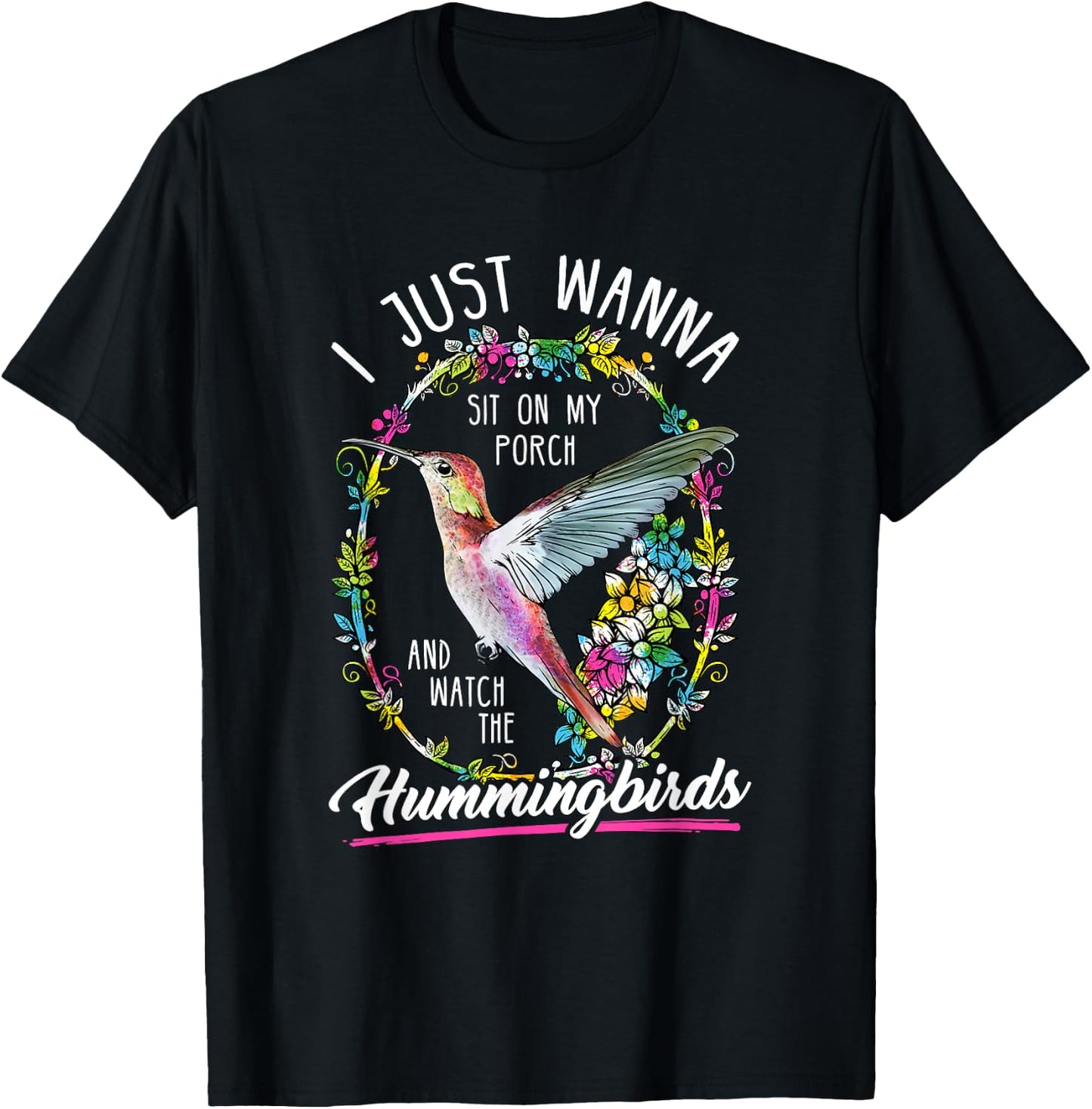 Sit On My Porch And Watch The Hummingbirds Shirt Top T-Shirt - T-Shirt | Black