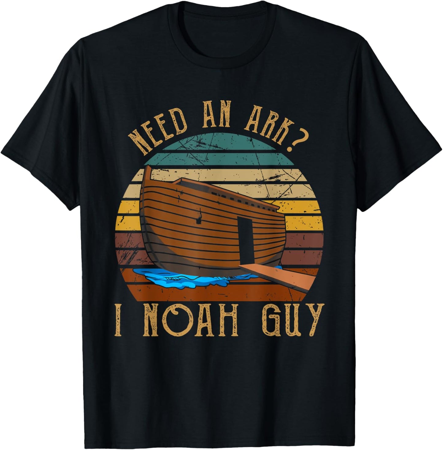 Need An Ark I Noah Guy Christian God Bible Verse Religion T-Shirt - T-Shirt | Black