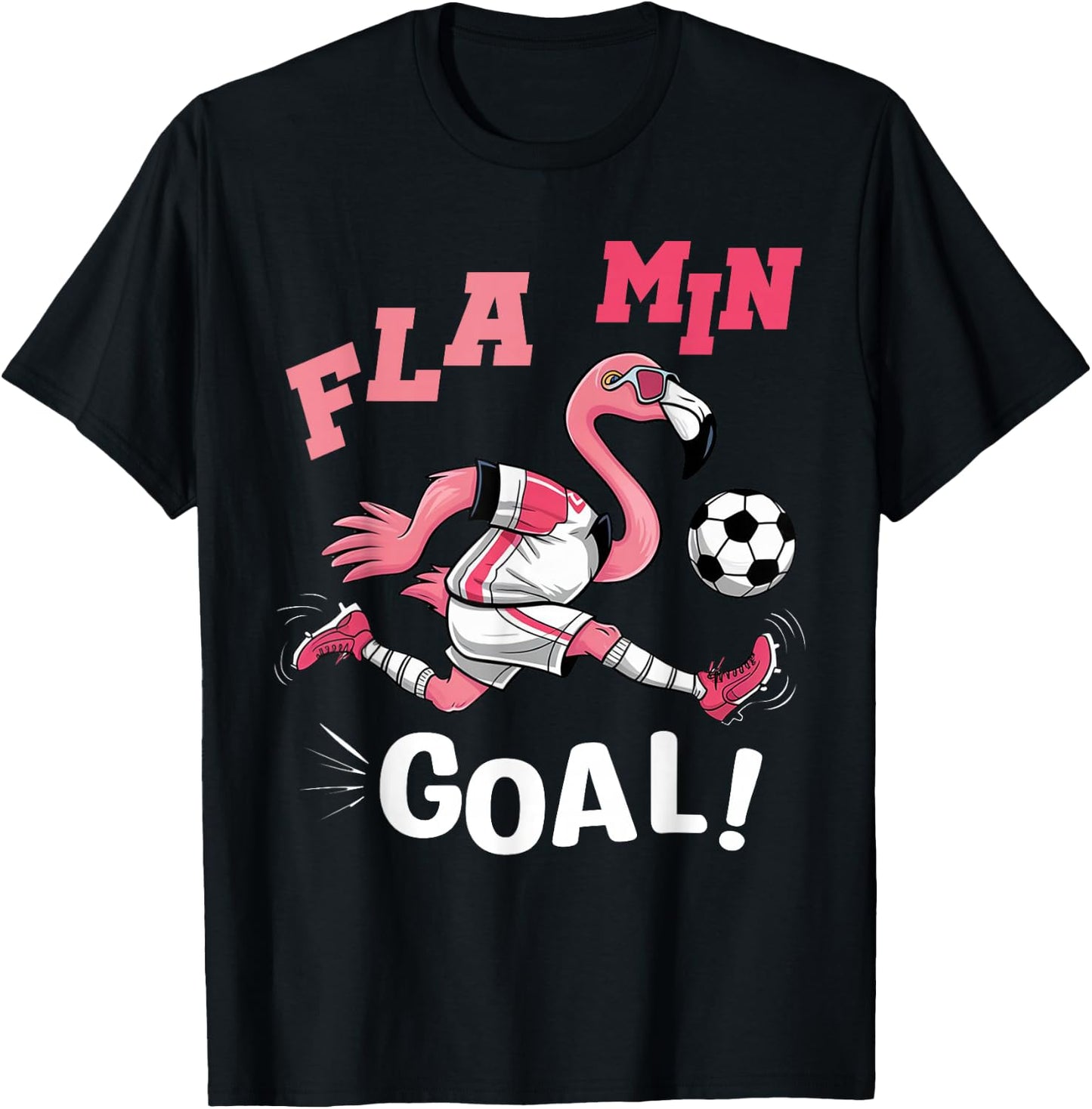 Flamingo Playing Football FLA MIN GOAL Soccer Football T-Shirt - T-Shirt | Black