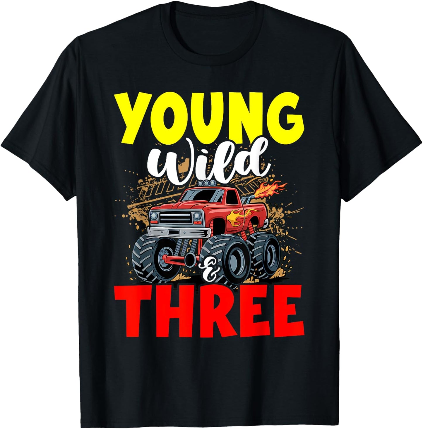 Kids Young Wild Three 3rd Birthday Boy Monster Truck 3 Years T-Shirt - T-Shirt | Black