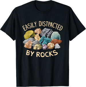 Easily Distracted By Rocks Funny Geology Enthusiast T-Shirt - T-Shirt | Black