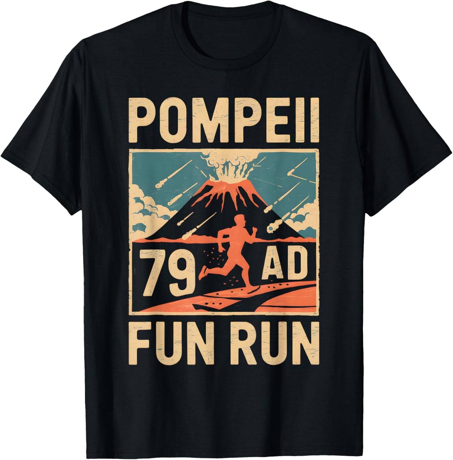 Cool Pompeii Fun Designs -Adults & Youth Pompeii Fun Run Geography Volcanologist Volcanology T-Shirt - T-Shirt | Black