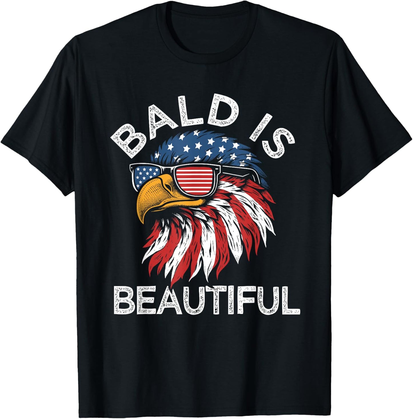 Funny Bald Is Beautiful Eagle American Flag USA 4th of July T-Shirt - T-Shirt | Black