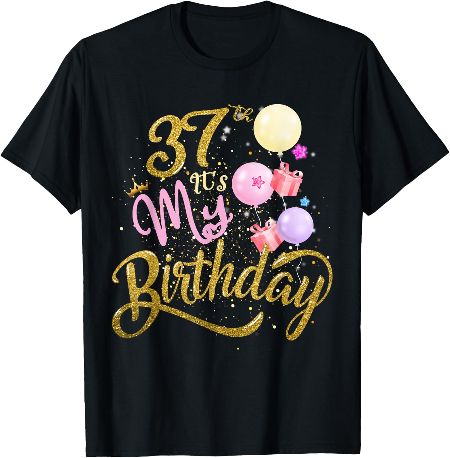 It's My 37th Birthday Funny Gifts 37 Years Old T-Shirt - T-Shirt | Black