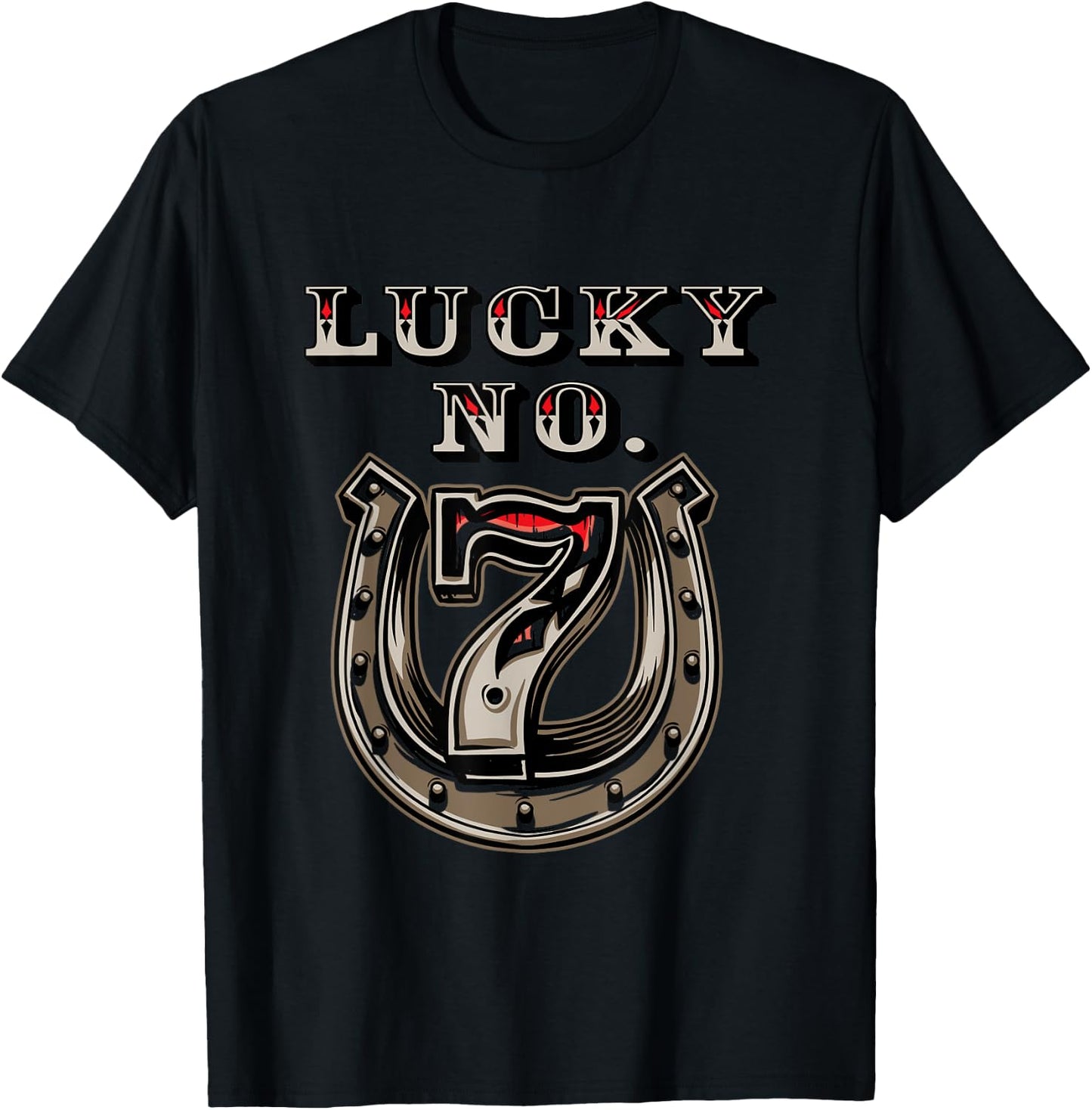 Lucky Number 7 Seven Horse Shoe Good Luck T-Shirt - T-Shirt | Black
