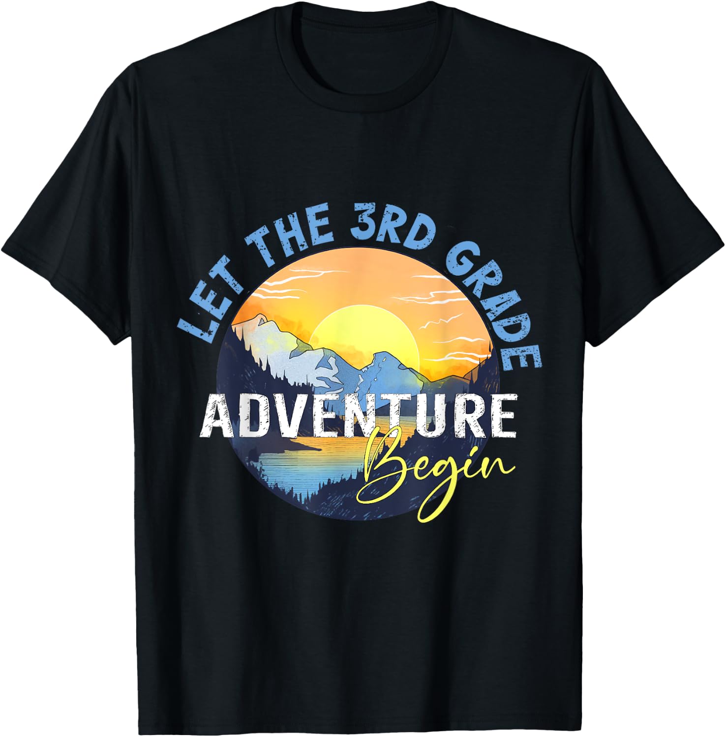 Let the 3rd Grade Adventure Begin Third Grade Teacher T-Shirt - T-Shirt | Black