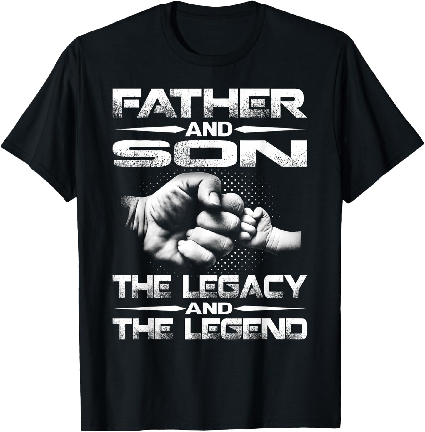 Father And Son The Legend And The Legacy T-Shirt - T-Shirt | Black