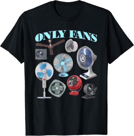 Funny Only Fans Joke Only Art Fans Only Fans Joke T-Shirt - T-Shirt | Black