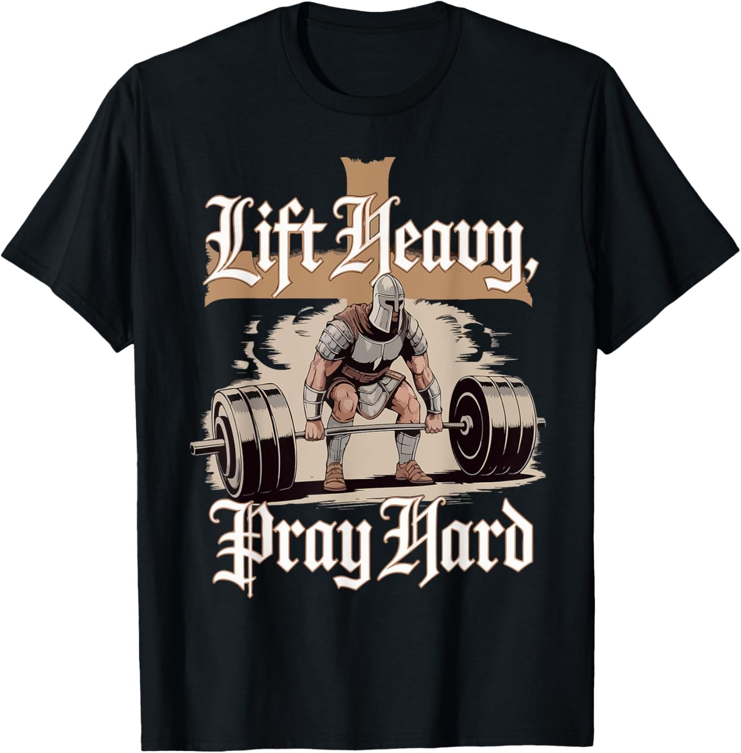 Men Lift Heavy Pray Hard Gym Workout Christian Warrior Funny T-Shirt - T-Shirt | Black