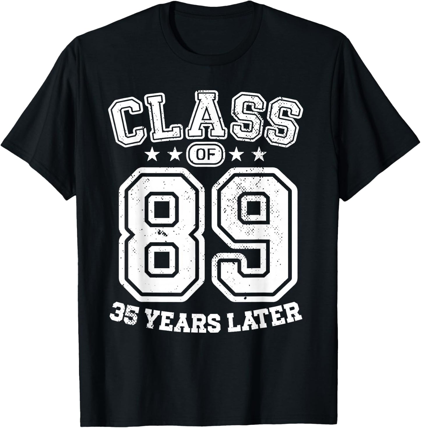 Class 89 35th High School Alumni 35 Yrs 2024 College Reunion T-Shirt - T-Shirt | Black