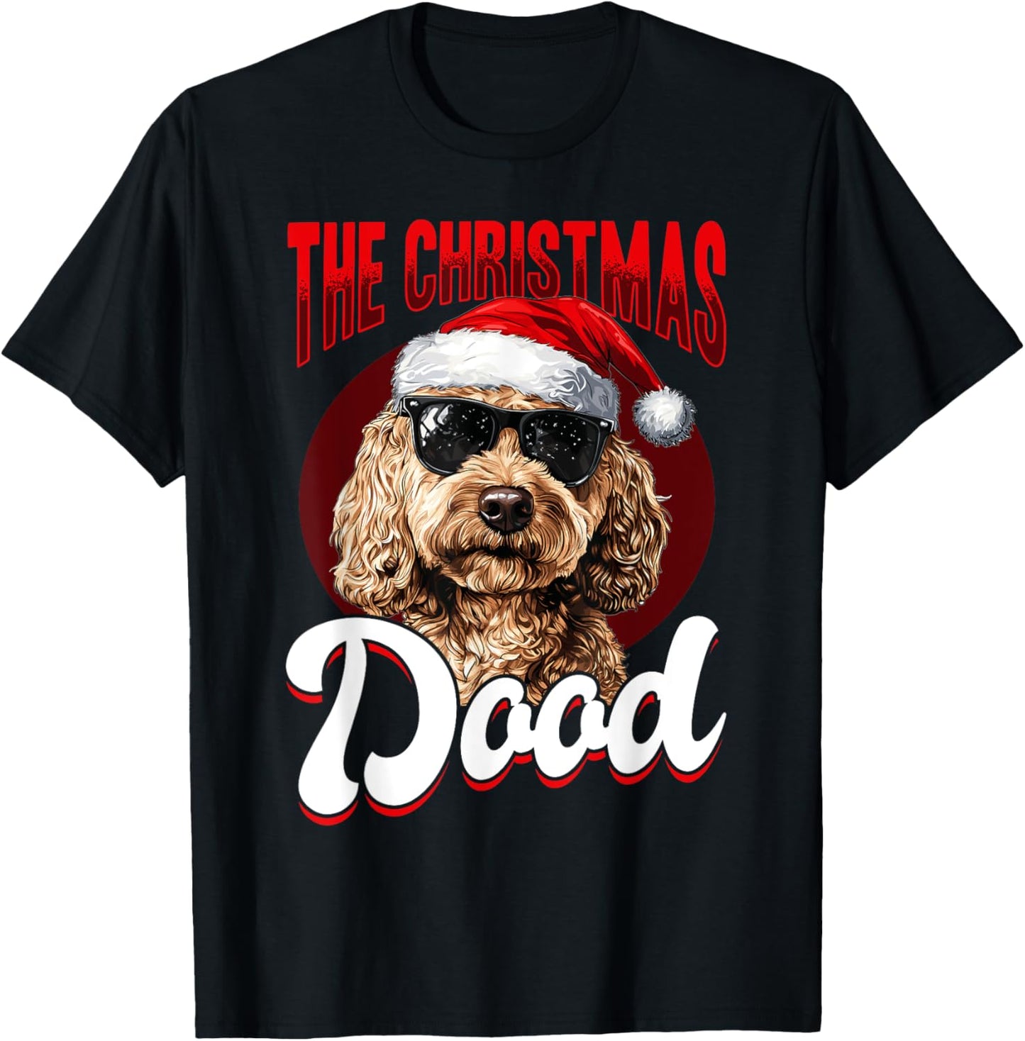 Goldendoodle Christmas Dog Breed The Christmas Dood T-Shirt - T-Shirt | Black