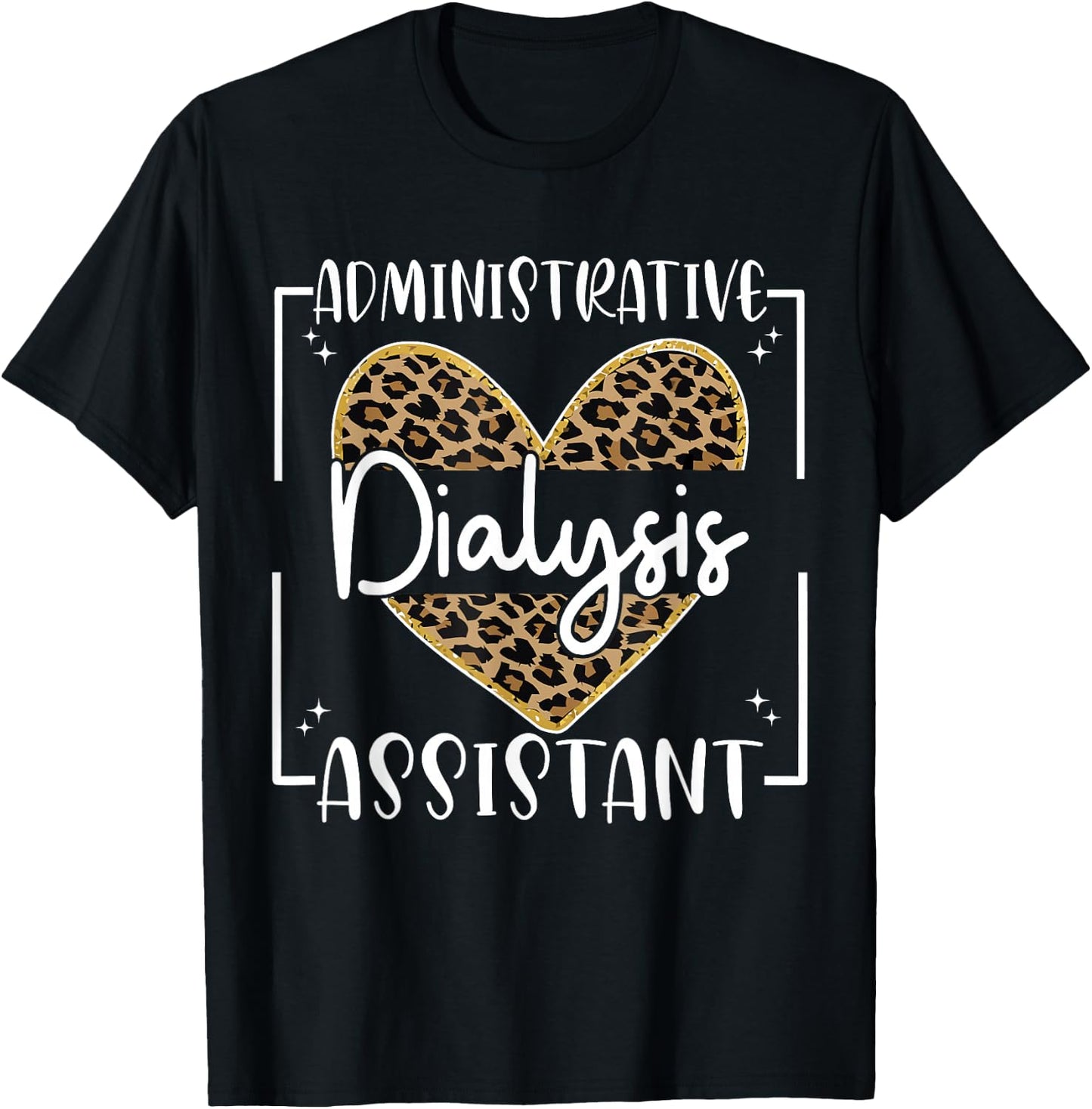 Dialysis Administrative Assistant Nephrology Dialysis Nurse , Small, Black T-Shirt - T-Shirt | Black