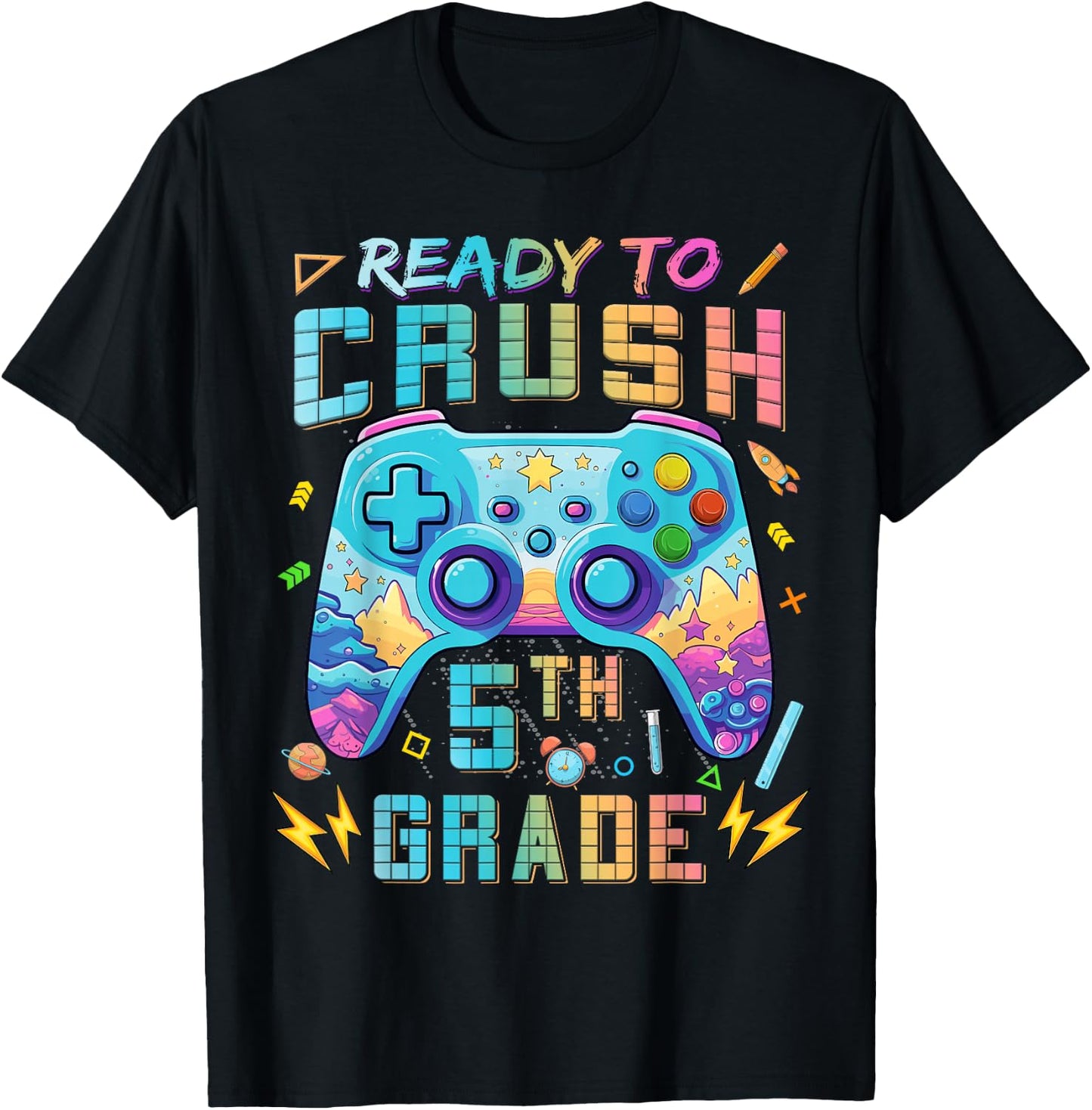 Ready To Crush 5th Grade Level Unlocked Game On 5th Grade T-Shirt - T-Shirt | Black