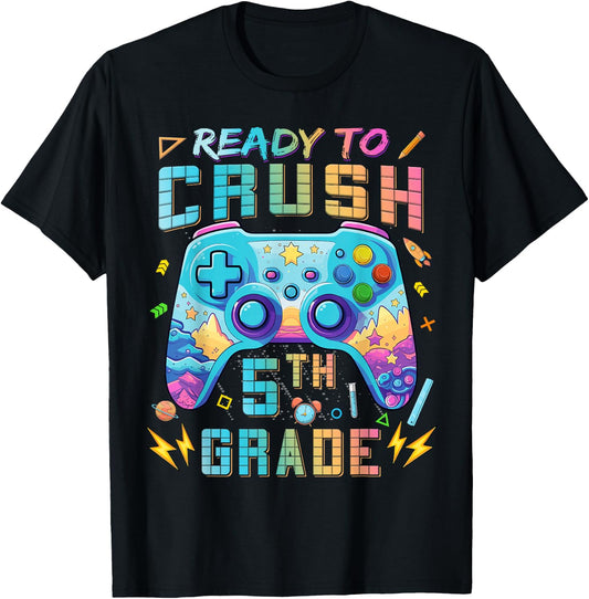 Ready To Crush 5th Grade Level Unlocked Game On 5th Grade T-Shirt - T-Shirt | Black