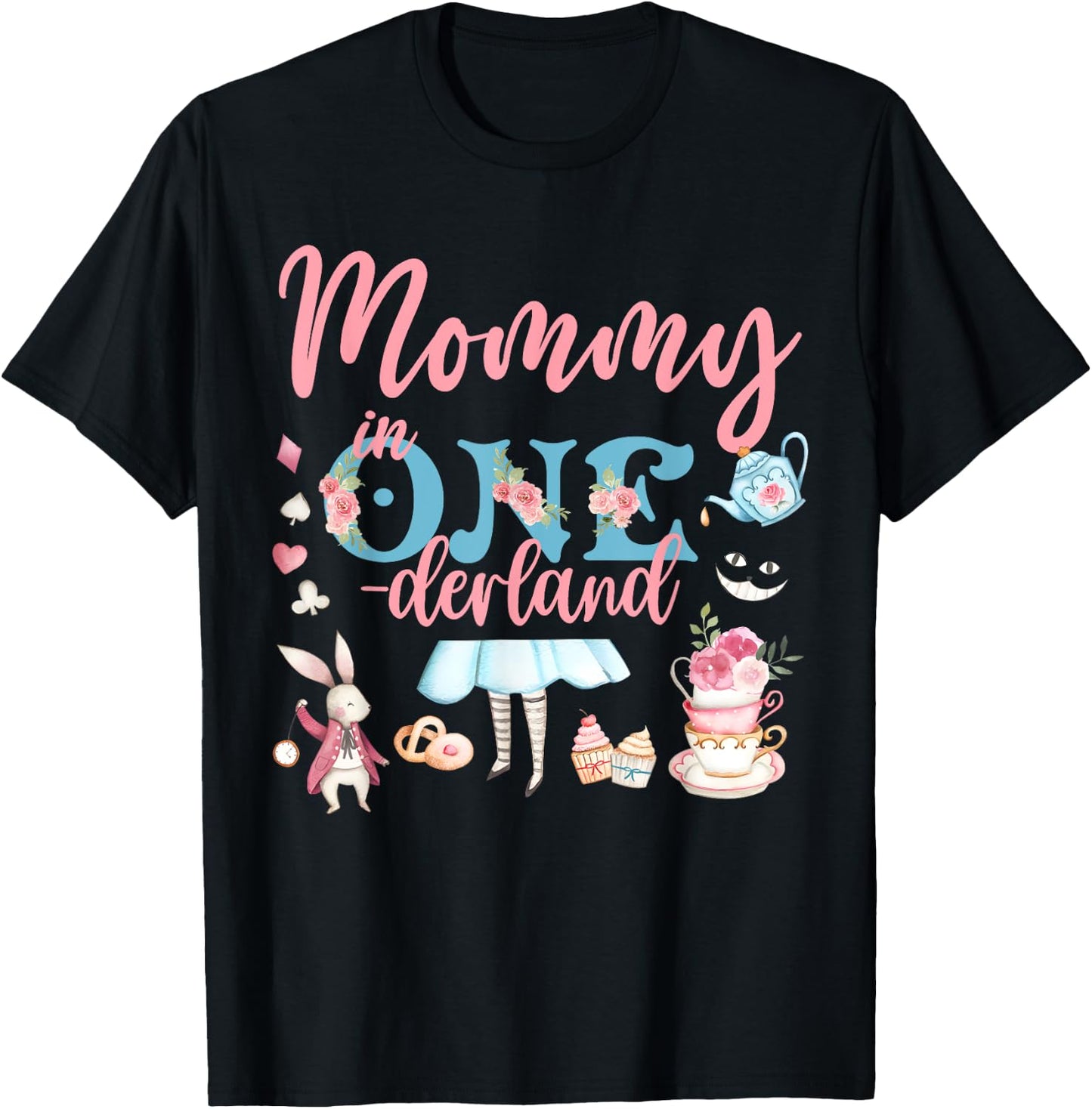 Mommy Of The Birthday Girl - Mommy In Onderland Family T-Shirt - T-Shirt | Black