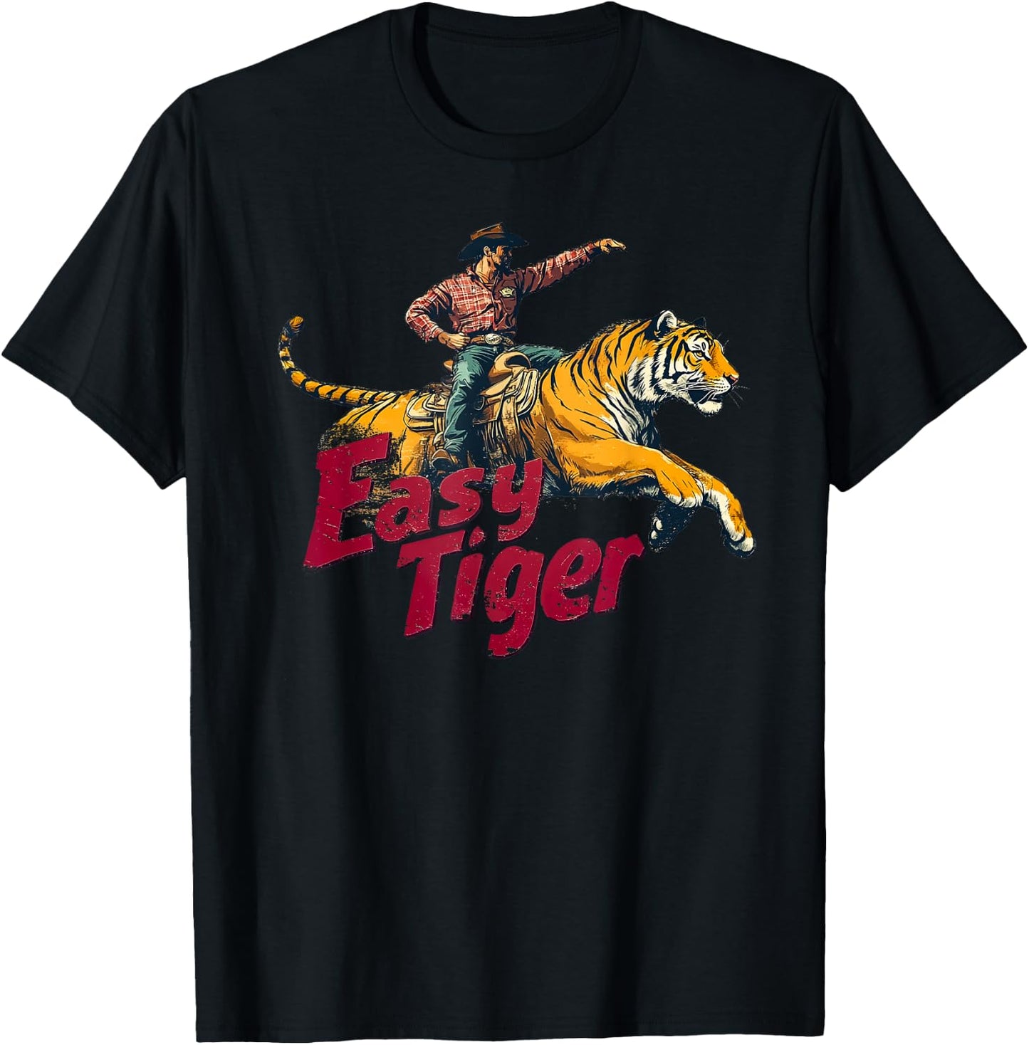 Funny Cowboy Riding Tiger - Easy Tiger T-Shirt - T-Shirt | Black