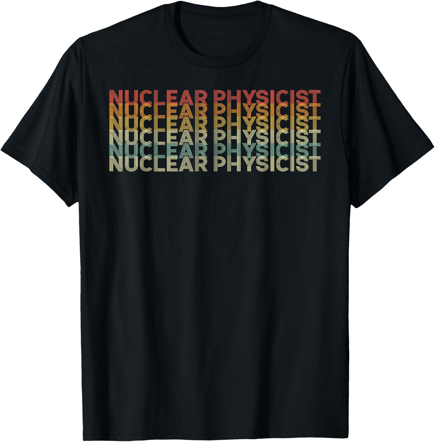 Retro 70s Nuclear Physicist Job Title T-Shirt - T-Shirt | Black