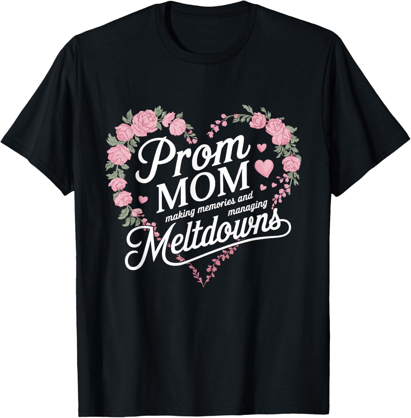 Prom Night Mom Prom Queen Mom Prom Preparation Mom Duties T-Shirt - T-Shirt | Black