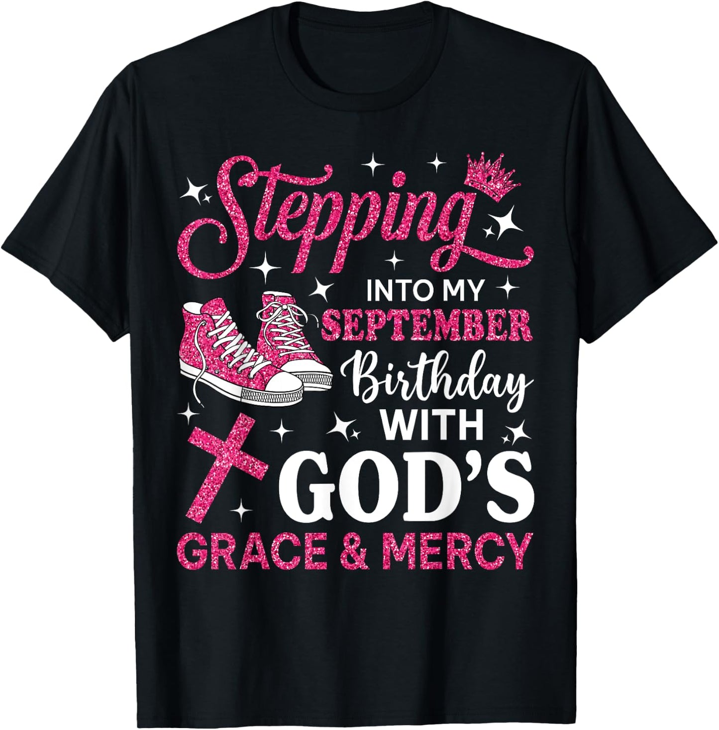 Stepping Into My September Birthday Women Girl Pink Sneakers T-Shirt - T-Shirt | Black