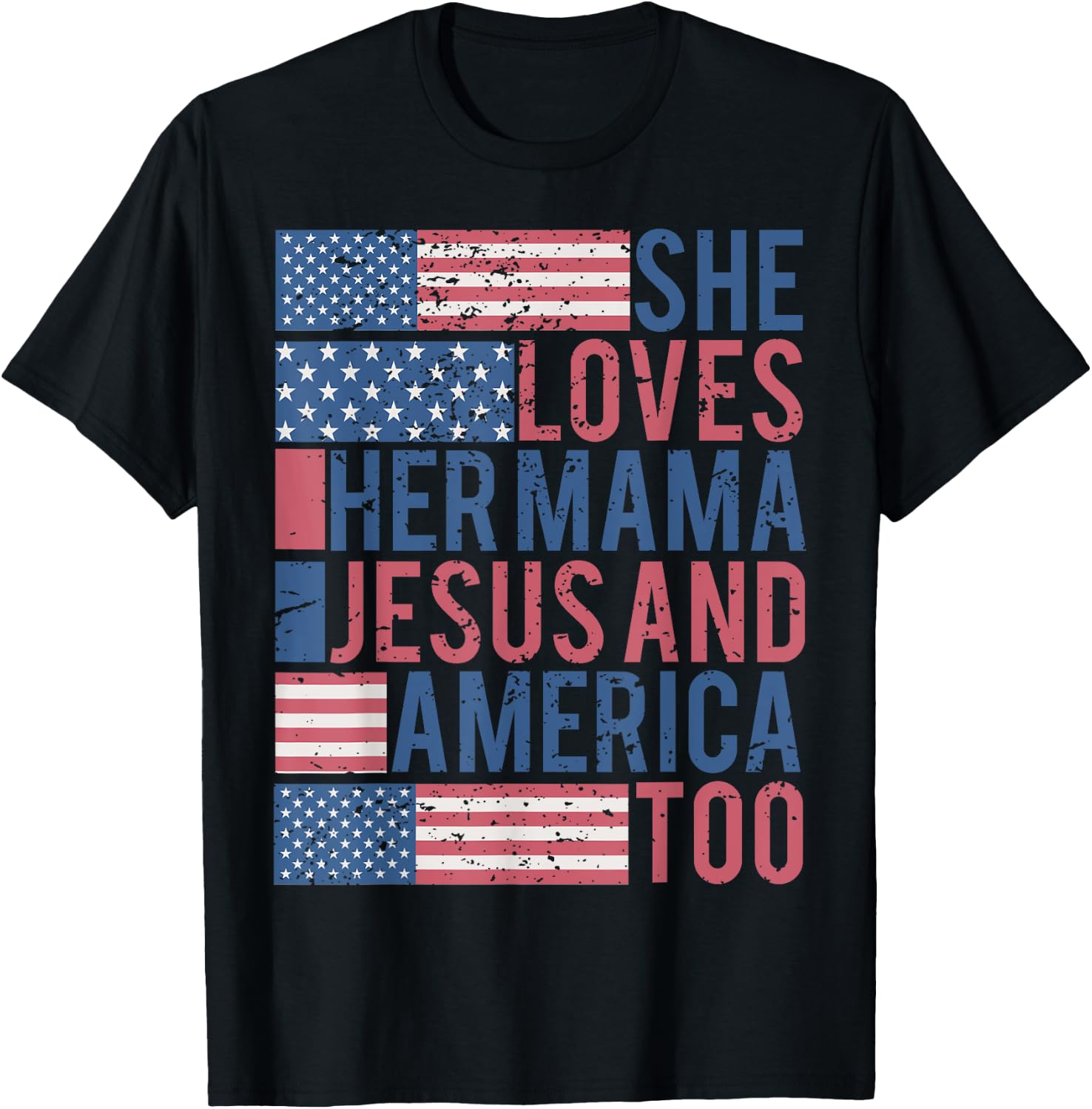 She's A Good Girl Loves Her Mama Jesus & America Too T-Shirt - T-Shirt | Black