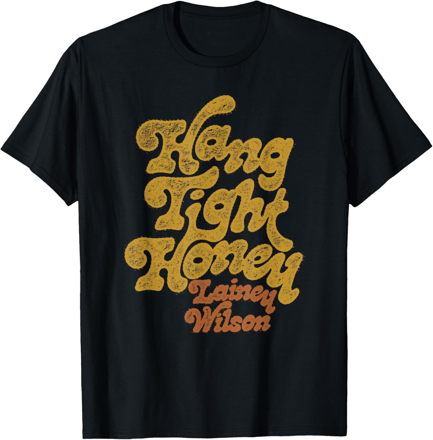 Lainey Wilson - Hang Tight Honey T-Shirt - T-Shirt | Black