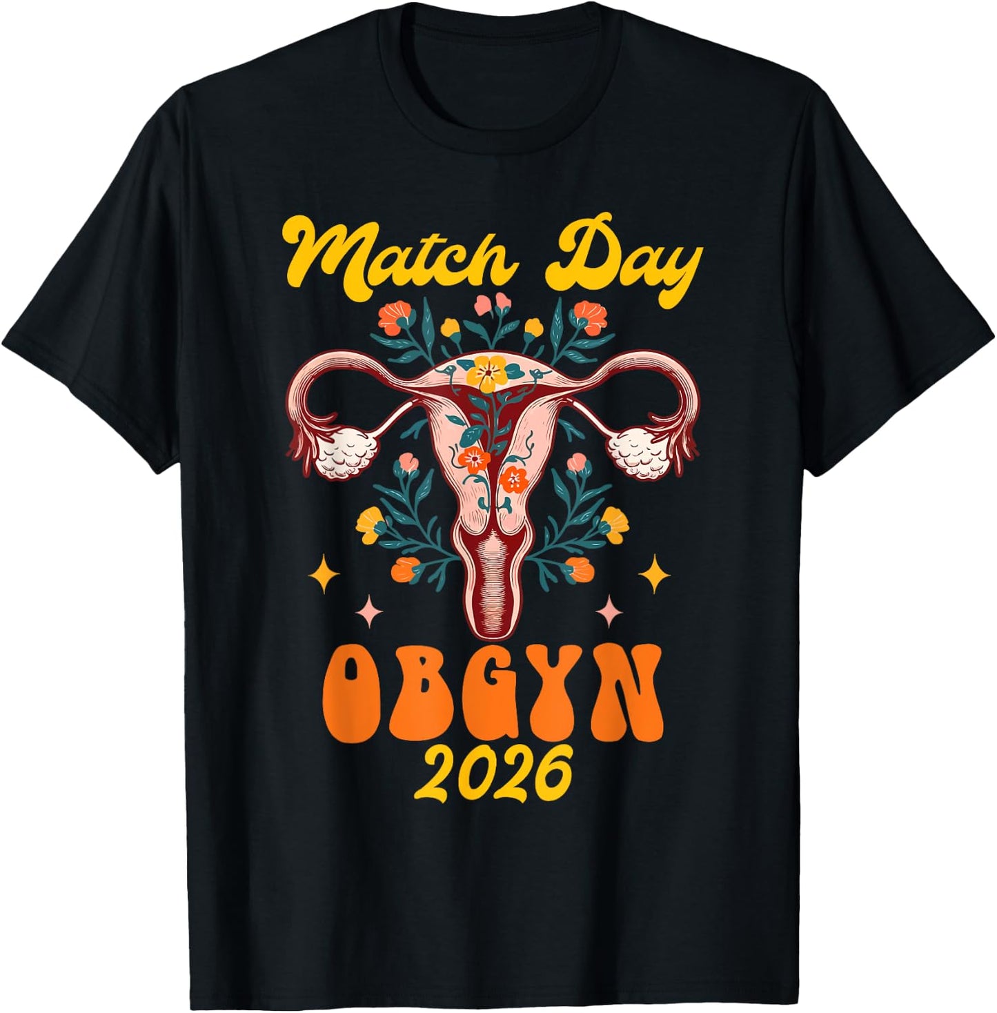 Obstetrics Gynecology Graduation Match Day OBGYN 2026 T-Shirt - T-Shirt | Black