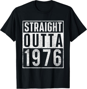 Straight Outta 1976 Year of Birth Birthday T-Shirt - T-Shirt | Black