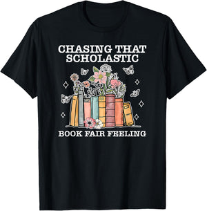 Chasing That Scholastic Book Fair Feeling Apparel T-Shirt - T-Shirt | Black