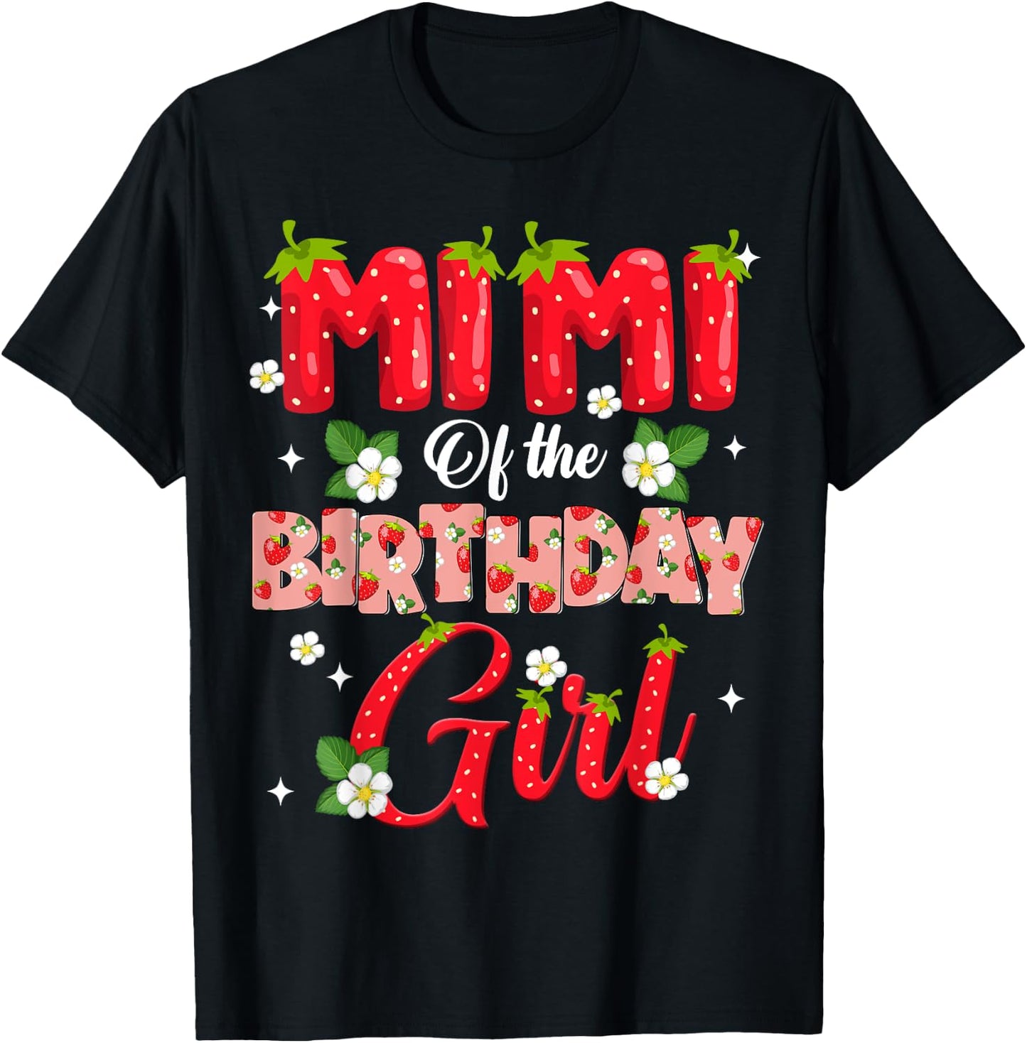 Mimi Of The Birthday Girl Strawberry Berry Sweet One Two T-Shirt - T-Shirt | Black