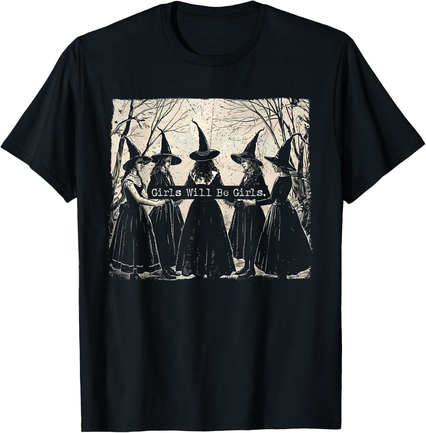 Girl Will Be Girl Funny Witch Halloween Vibes Feminist T-Shirt - T-Shirt | Black