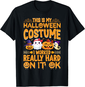 This Is My Halloween Costume I Worked Really Hard On It Ok T-Shirt - T-Shirt | Black