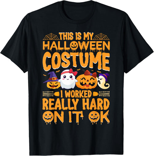 This Is My Halloween Costume I Worked Really Hard On It Ok