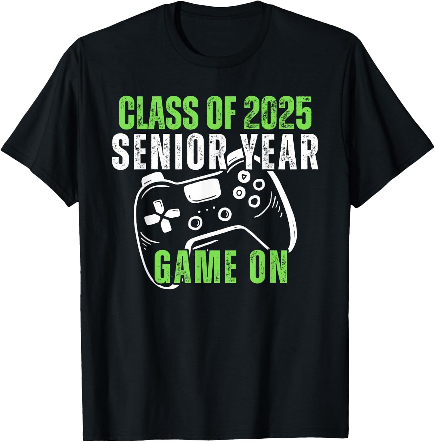 Class of 2025 Senior Year Games On Funny Dad Gamer Graduate T-Shirt - T-Shirt | Black