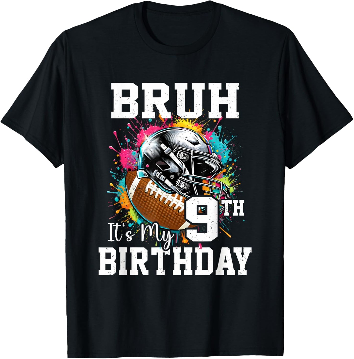 Bruh It's My 9th Birthday 9 Years Old Football Player T-Shirt - T-Shirt | Black
