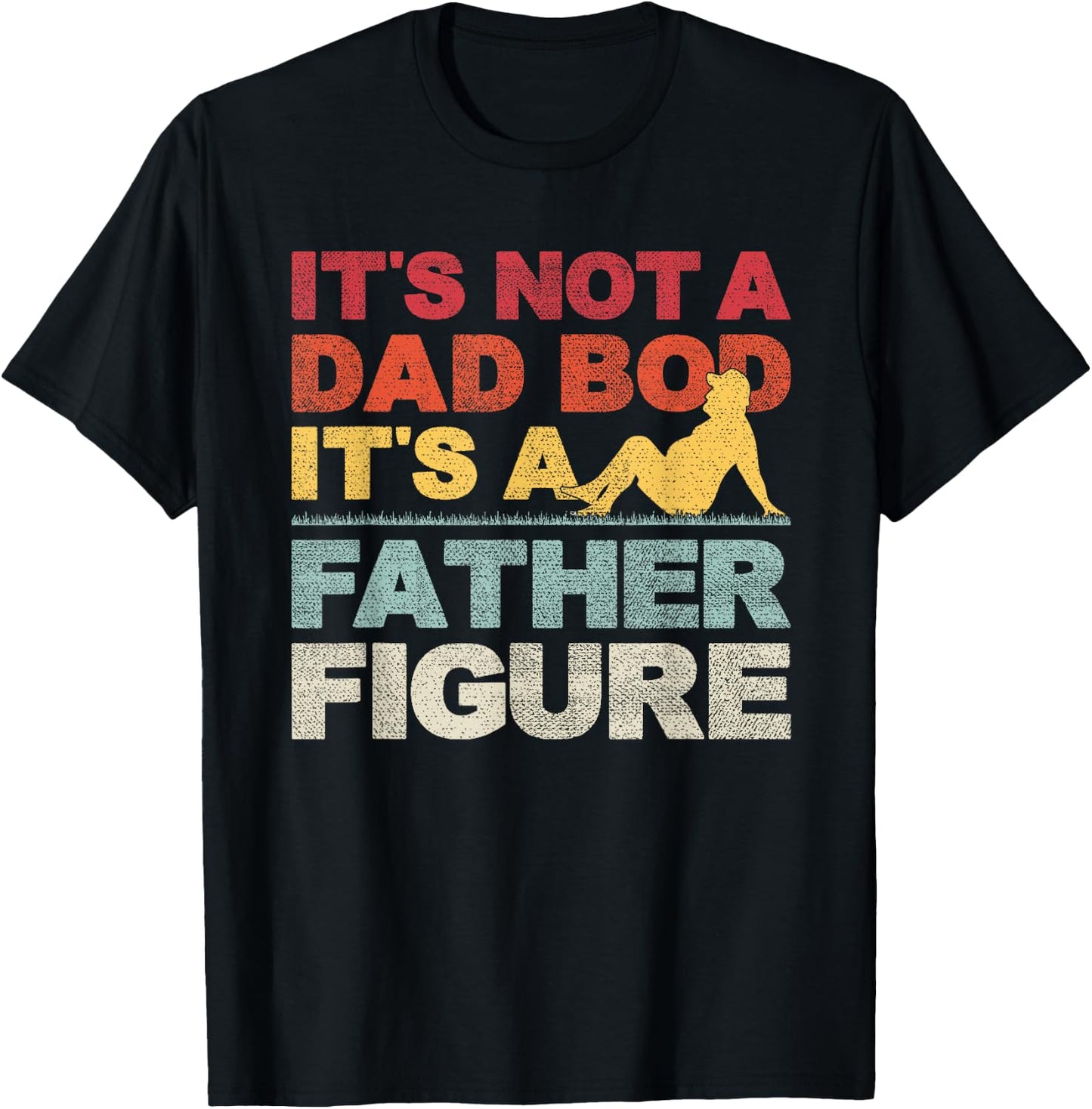 It's Not A Dad Bod It's Father Figure Dad Beer Lover Gift T-Shirt - T-Shirt | Black